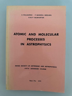 Atomic and Molecular Processes in Astrophysics (1: Dalgarno: Molecular Processes