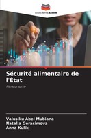 SéCurité Alimentaire De L'ÉTat Monographie Valusiku Abel Mubiana (U. A.) Buch