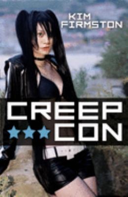 Creep Con Hardcover Kim Firmston