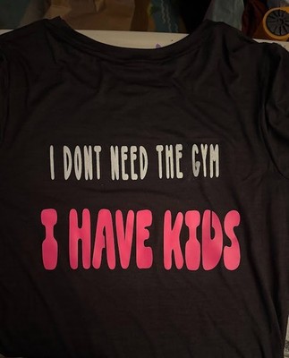 swear jar handmadeFunny Mom T-Shirt    I Don t Need the Gym, I Have Kids 