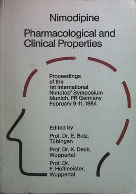 Nimodipine: Pharmacological and Clinical Properties. Proceedings of the 1st Inte
