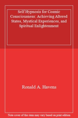 Self Hypnosis for Cosmic Consciousness: Achieving Altered States