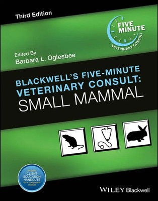Blackwell's Five-Minute Veterinary Consult Small Mammal Barbara L. Oglesbee Buch