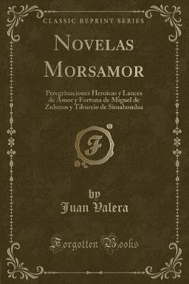 Novelas Morsamor Peregrinaciones Heroicas y Lances