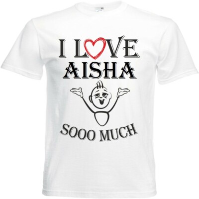 T-Shirt I Love Aisha für Damen Herren und Kinder ... in der Farbe Weiss