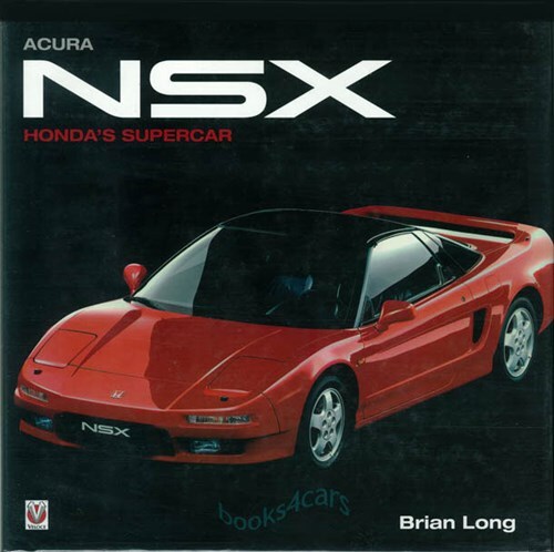 NSX ACURA BOOK LONG SUPERCAR BRIAN HONDA HISTORY | eBay