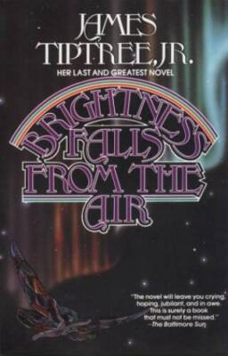 Brightness Falls from the Air - Paperback By James Tiptree Jr - GOOD