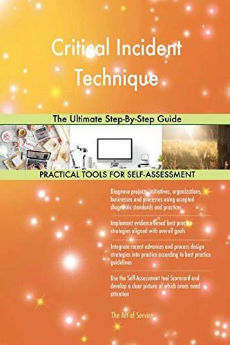 Critical Incident Technique The Ultimate Step-By-Step Guide - PBK - Good Cond