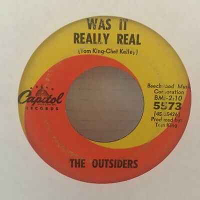 THE   OUTSIDERS    45  SINGLE  VINYL , WAS IT REALLY REAL / TIME WANT LET ME
