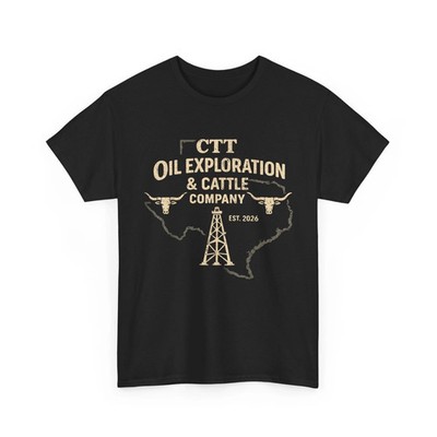 CTT Oil Exploration & Cattle Company Texas T-Shirt