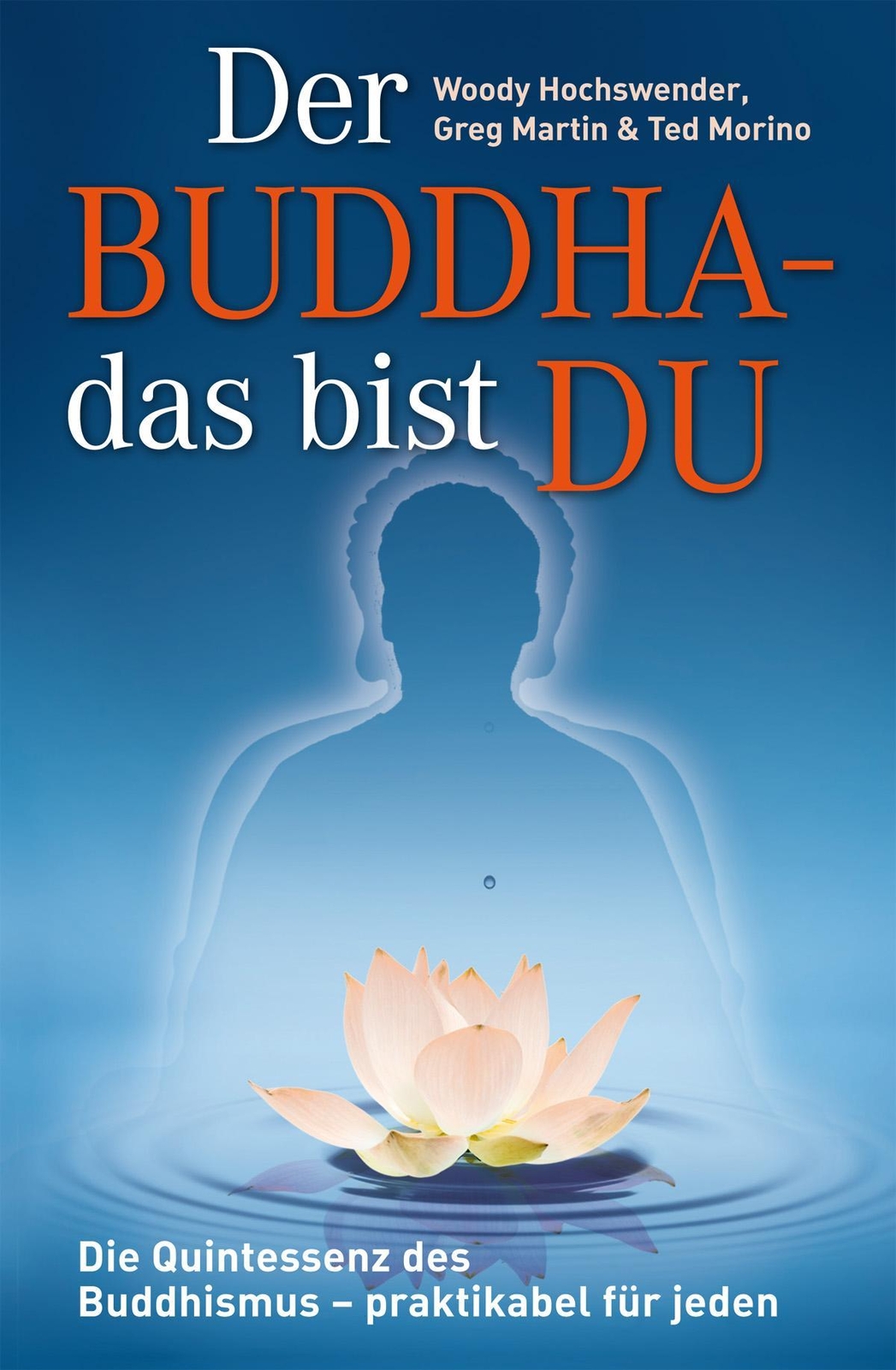 Thumbnail - Der Buddha - Das Bist Du Woody Hochswender