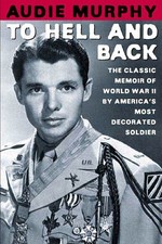 To Hell and Back - Audie Murphy - Acceptable - See condition notes