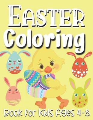 Easter Coloring Book For Kids Ages 4-8: easter gifts: Toddlers & Preschool Fun C