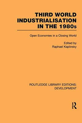 Third World Industrialization in the 1980s: Open Econom - Paperback / softback N