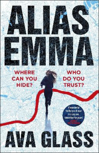 Thumbnail - Alias Emma: Book One In The Alias Emma Series By Ava Glass