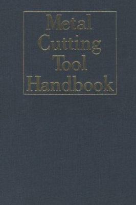 Metal Cutting Tool Handbook by United States Cutting Tool Institute (1989, ...