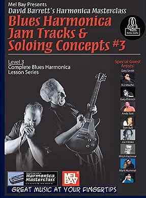 Blues Harmonica Jam Tracks and Soloing Concepts #3Level 3: Complete Blues Har...
