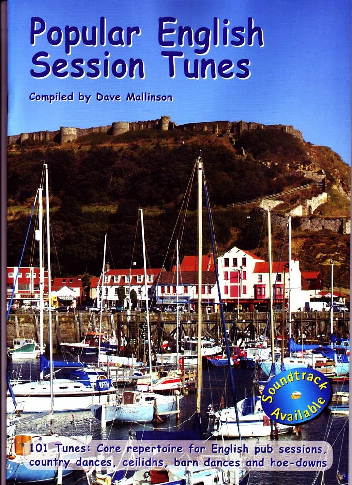 Tunebook: MALLY'S POPULAR ENGLISH SESSION TUNES. 101 Traditional Folk Tunes