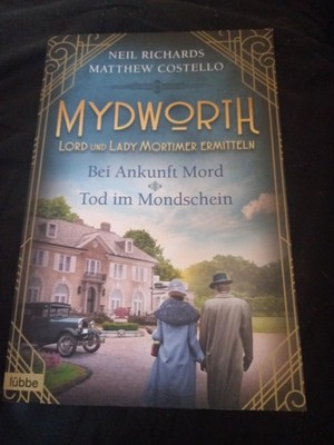 Mydworth - Bei Ankunft Mord & Tod im Mondschein. Von Matthew Costello (2022,...