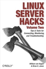 Linux Server Hacks V 2: Tips Tool..., Hagen, William