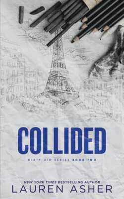 Collided (Deluxe Edition) by Lauren Asher: New