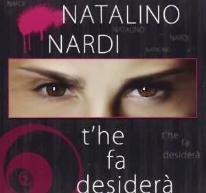 NATALINO NARDI - T'HE FA DESIDERA'  NAPOLETANO