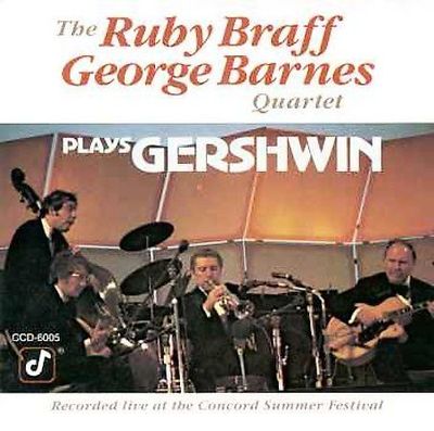 The Ruby Braff George Barnes Quartet Plays Gershwin, Braff,Barnes Quartet, , Ver