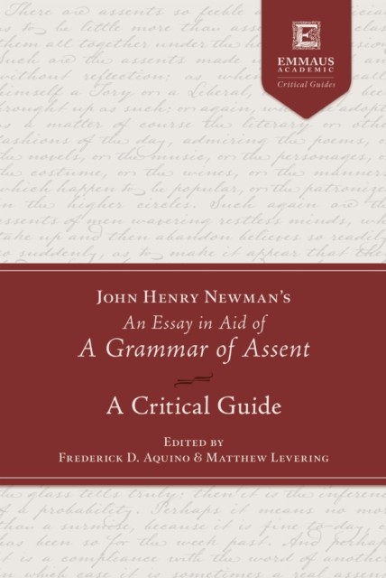 John Henry Newmans An Essay In Aid Of A