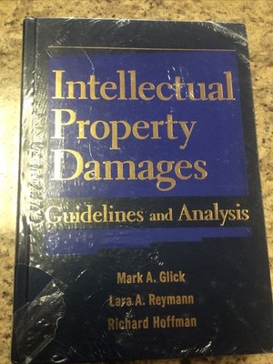 Intellectual Property Damages: Guidelines - Hardcover, by Glick Mark A.; - MINT