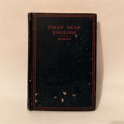First Year English Rose Buhlig D. C. Heath & Co. 1917 Hardcover Language Study
