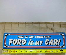 Vintage 1970s Original This Is My Country Ford Is My Car Bumper Sticker Decal