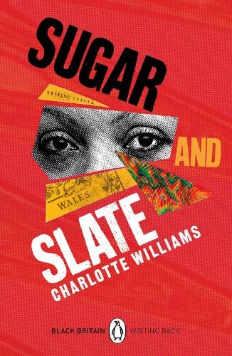 Sugar and Slate: Black Britain Writing by Charlotte WilliamsBernard (PB 2023) - Image 4
