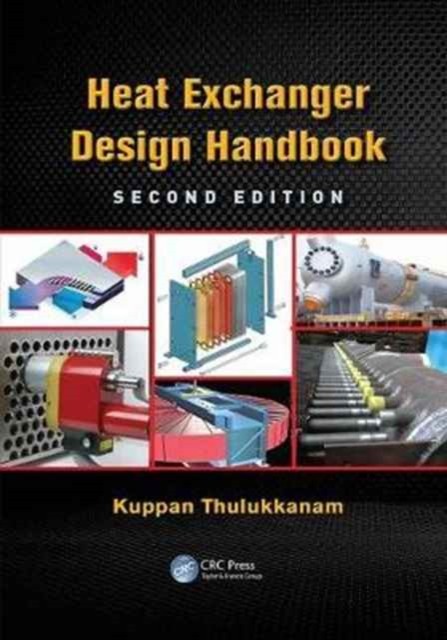 Heat Exchanger Design Handbook by Kuppan Thulukkanam PAPERBACK 9781138074668