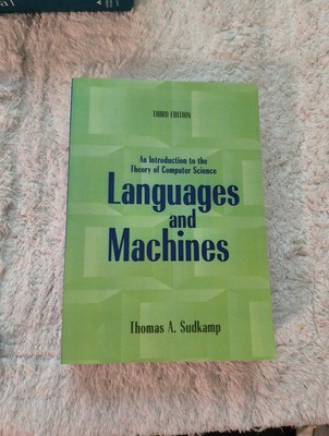 Languages and Machines : An Introduction to the Theory of Computer Science by...