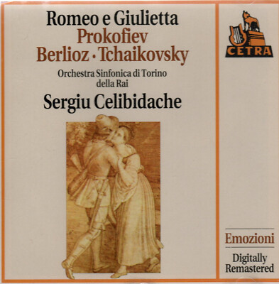 Romeo e Giulietta - Prokofiev, Berlioz, Tchaikovsky - Sergiu Celibidache - CD