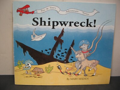 Pete & Tazz's Adventure Series Shipwreck! By Mary Maden VG+