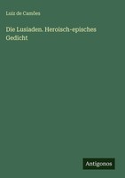 Luiz De CamõEs | Die Lusiaden. Heroisch-Episches Gedicht | Buch | Deutsch (2025)
