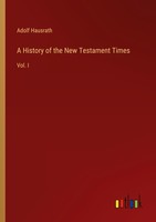 A History Of The New Testament Times Adolf Hausrath