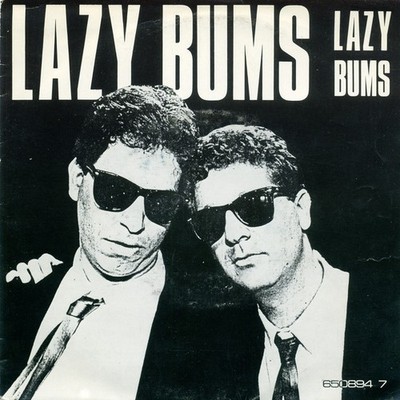Lazy Bums - Used Vinyl Record 7 - F4593z