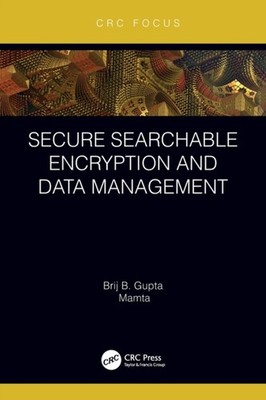 Mamta - Secure Searchable Encryption and Data Management - Paperback - - X555z