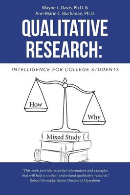 QUALITATIVE RESEARCH INTELLIGENCE FOR COLLEGE STUDENTS Wayne L. Davis (u. a.)