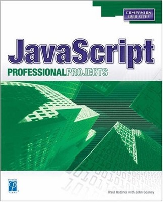 JAVASCRIPT PROFESSIONAL PROJECTS By Paul Hatcher *Excellent Condition*
