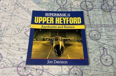 SUPER BASE 11: UPPER HEYFORD, AARDVARKS AND RAVENS / JON DAVISON PAPERBACK