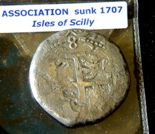 Super LIMA MINT c1696 8 REALE - ASSOCIATION shipwreck 1707 Isles of Scilly