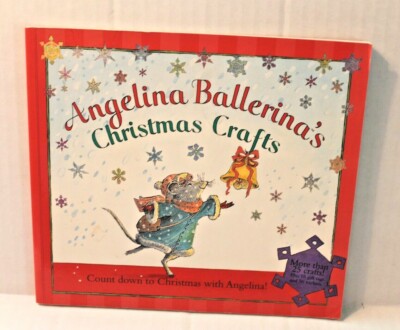 Angelina Ballerina's Christmas Crafts - Paperback Children's Book