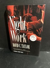 SIGNED 1st/1st Night Work : A Michael Cassidy Novel David C. Taylor HC DJ 2016