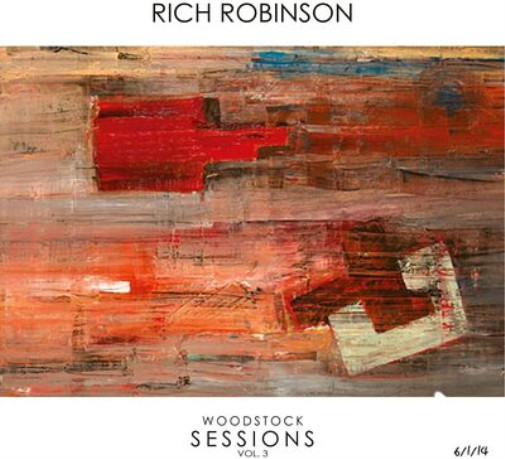 Расширенный альбом Rich Robinson Woodstock Sessions - Volume 3 (CD)