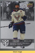 2024-25 Upper Deck PWHL Game Dated Moments Silver Laura Stacey #38 READ 1s78