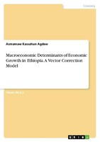 Macroeconomic Determinants Of Economic Growth In Ethiopia. A Vector Correction M
