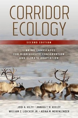 Corridor Ecology, Second Edition - 9781610919517